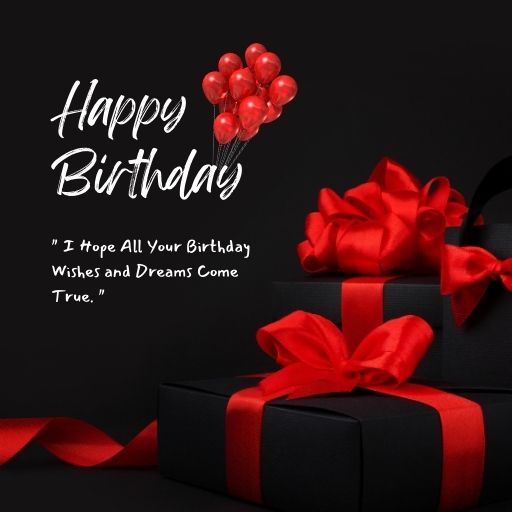 Elegant happy birthday image with red balloons, gift boxes, and a heartfelt message on a black background.