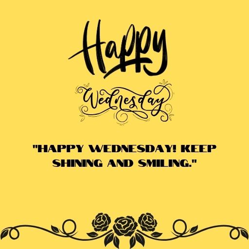 a yellow background with a black and white lettering saying happy wednesday